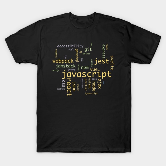 Front-end skills for javascript and react developers T-Shirt by orumcartoons